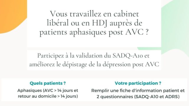 Validation d’une échelle de dépistage de la dépression post AVC : recherches d’orthophonistes volontaires (libéral et HDJ)